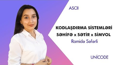 Kodlaşdırma sistemləri, ASCII, UNİCODE | Məsələlər | İnformatika