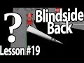 Trucking lesson 19 - Blind Side back tips