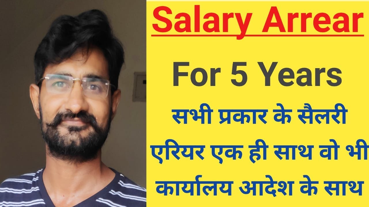 Salary Arrear for 5 Years With All Orders By Ashwini Kumar Excel