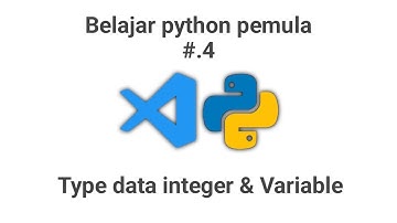 Belajar python untuk pemula 4 - type data integer dan variable