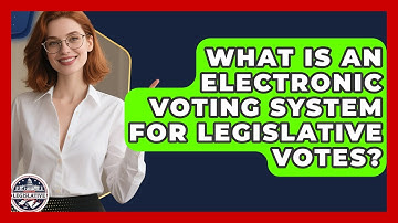 What Is An Electronic Voting System For Legislative Votes? - Inside the Legislative Branch