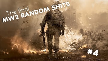 MW2 Random Shits (finale) #4 [Lada333]