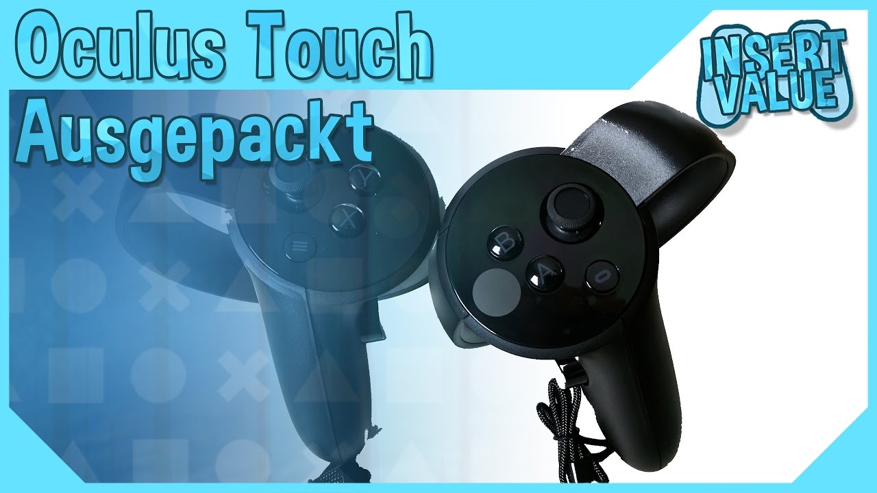 Oculus Touch Ausgepackt und Angeschaut - Unboxing German / Deutsch