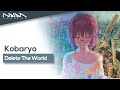 Kobaryo - Delete The World