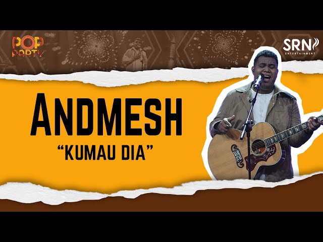 Andmesh - Kumau Dia (Official Live Music on Pop Party) class=