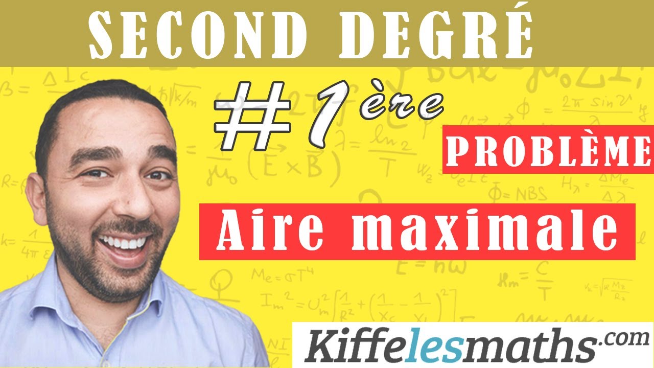 Problème du second degré. Aire maximale.