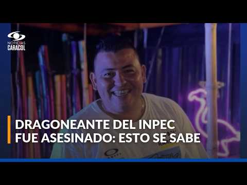 Detalles de crimen de dragoneante del INPEC tras amenazas contra funcionarios de cárcel de Palogordo