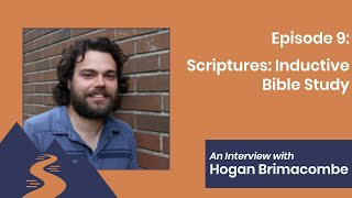Inductive Bible Study feat. Hogan Brimacombe - The Advance Podcast E9