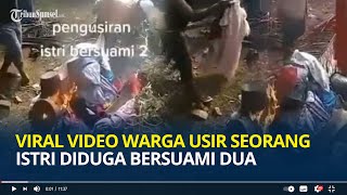 Viral Video Warga Usir Seorang Istri Diduga Bersuami Dua hingga Bakar Pakaiannya di Jawa Barat