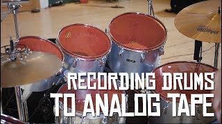 Recording Drums to Tape with Grace.Will.Fall (Part 1)