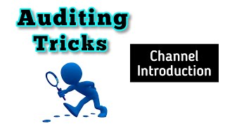 Auditing Tricks - Channel Introduction | Become an Internal Audit Professional by watching our video