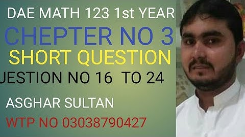 dae math 123 1st year chapter no 3 short question no 16 to 24