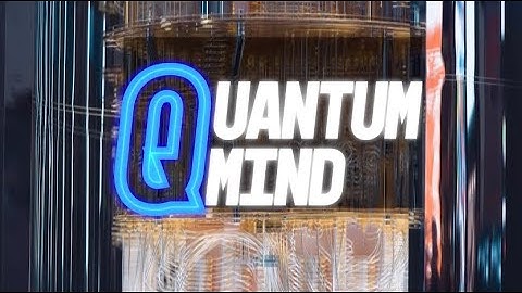 Quantum Mind: How quantum computers will change our lives