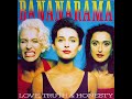 Bananarama  love truth  honesty come  go edit