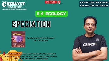 Speciation| CSIR UGC NET | Life Sciences/ ENV. SC. | Rupendra Singh | Catalyst COE