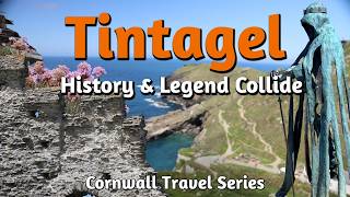 Tintagel Castle, Cornwall - Historic Walk around Tintagel Castle