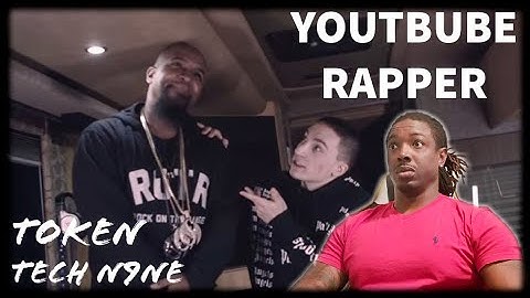 First time reacting to Token- "Youtube Rapper" ft. Tech N9ne REACTION