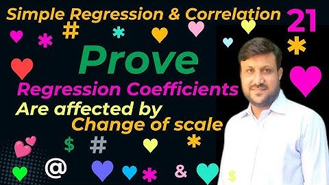 Prove Regression coefficients Independent of origin not Scale | How regression coefficients affected