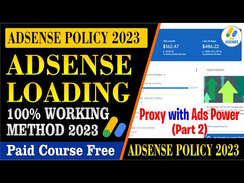 AdSense Loading Method 2023 🔥 Latest AdSense Policy 🔥 Google AdSense Loading with Adspower 🔥 Part 2