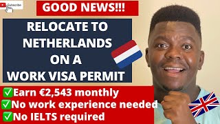 Relocate to Netherlands on a work visa | How to find Jobs in Netherlands | Job opportunities abroad