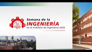 Ingeniería al Día | Agua, sismos, sargazo, máquinas eléctricas y 70 años del IIUNAM