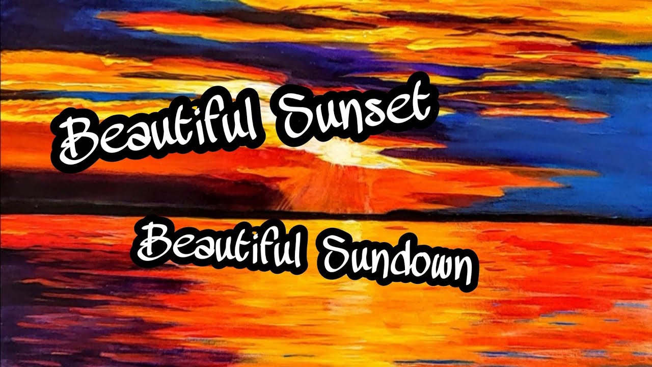 Beautiful Sunset | Beautiful Sundown