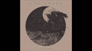 Video thumbnail of "The Sword - Empty Temples (Low Country)"