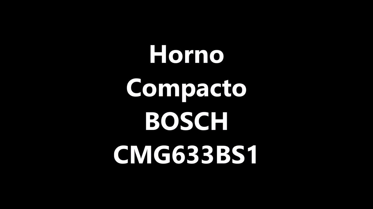 Horno Compacto Multifunción con Microondas BOSCH CMG633BS1