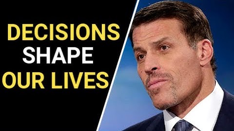 The Power of Decision Making | Tony Robbins