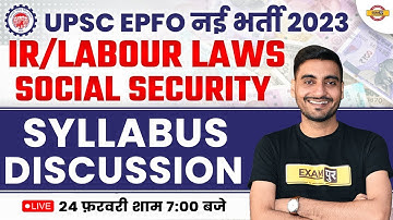 UPSC EPFO 2023 PREPARATION | LABOUR LAWS/INDUSTRIAL RELATION | SYLLABUS DISCUSSION | BY VIVEK SIR