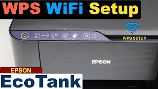 Epson EcoTank ET-2800 WiFi Setup Using WPS Method.
