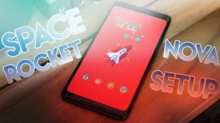 Best Android Nova Setup : SPACE ROCKET || Mr. AN Ratan 🚀🚀