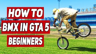 GTA 5 - All BMX TRICKS Tutorial For BEGINNERS! (GTA V How To BMX Stunt)