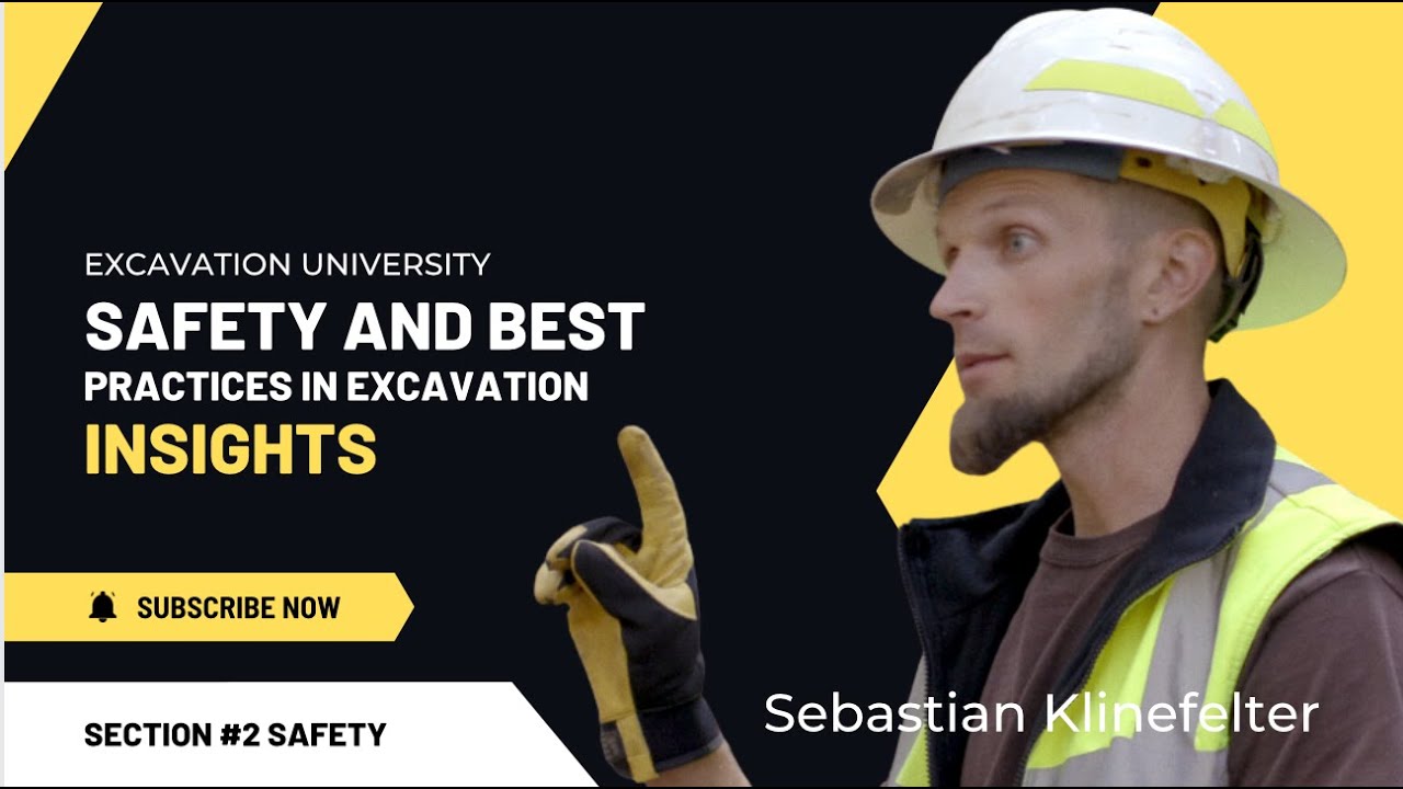 02 Safety and Best Practices in Excavation: Insights from Sebastian Klinefelter