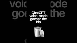 ChatGPT voice mode goes to the bin  #ai #podcast #tech
