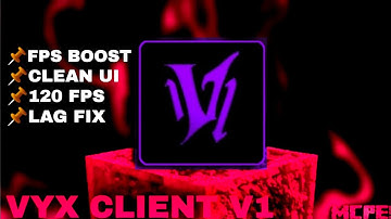 VYX Client v1 for MCPE 1.21+ | Best FPS Boost + PvP Client!