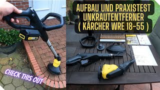 Aufbau und Praxistest Unkrautentferner Kärcher WRE 18-55