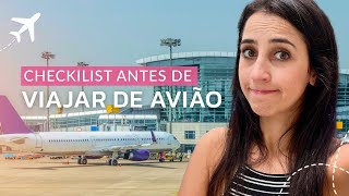 PRIMEIRA VIAGEM DE AVIÃO: O QUE FAZER ANTES DE VIAJAR DE AVIÃO | CHECKLIST VIAGEM | MUITAS DICAS