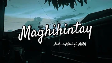 Maghihintay - Joshua Mari ft. AMA (Lyric Video)