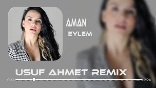 Eylem - Aman (YusufAHMT Remix) #tiktok #tiktokremix Resimi