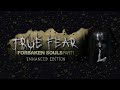 True Fear Forsaken Souls Part 1 | Live |
