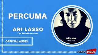 Ari Lasso - Percuma | Official Audio