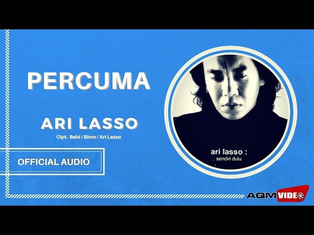 Ari Lasso - Percuma | Official Audio class=