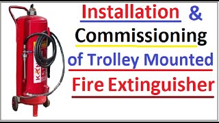 Installation Commissioning of trolley mounted fire extinguisher | DCP fire extinguisher | Kanex