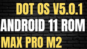 DOT OS V5.0.1 Android 11 rom for Asus Zenfone Max Pro M2 | Nice & Stable Rom | Techsoulmate |