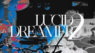 Lucid Dreamer 2