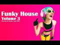 Funky House Vol 3 - April 2021 - DJ Charlie C