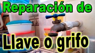 Cómo Reparar Una Llave o Grifo Que Gotea