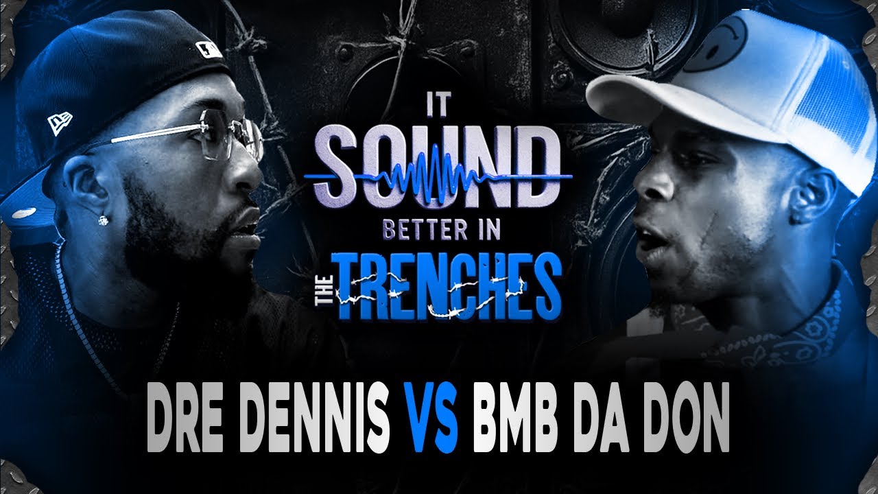 Dre Dennis vs BMB Da Don