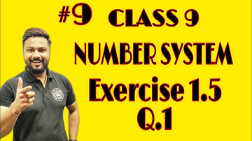 class 9 maths chapter 1 number system exercise 1.5